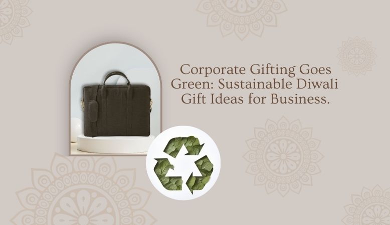 Sustainable Diwali Gift Ideas for Business